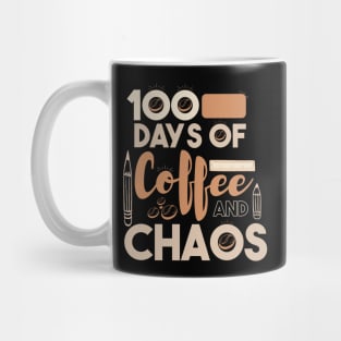 100 Days Of Coffee And Chaos Teacher Mug